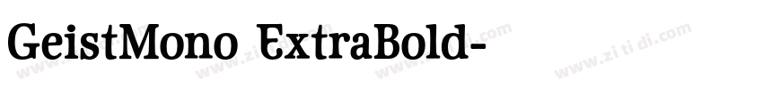 GeistMono ExtraBold字体转换